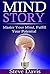 Mind Story - Master Your Mind, Fulfill Your Potential