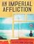 An Imperial Affliction