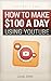 How To Make $100 A Day Using Youtube by Lucas Jones