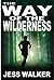 The Way Of The Wilderness