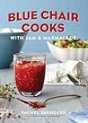 Blue Chair Cooks with Jam & Marmalade (Blue Chair Jam Book 2) by Rachel Saunders