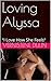 Loving Alyssa: "I Love How She Feels" (Soulmate Series Book 2)