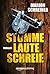 Stumme laute Schreie (German Edition)