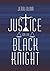 Justice for the Black Knight by Jerri Blair
