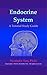 Endocrine System: A Tutorial Study Guide (Science Textbook Series)