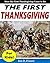 The First Thanksgiving for Kids: How the First Thanksgiving Came to Be