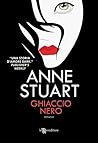 Ghiaccio nero by Anne Stuart