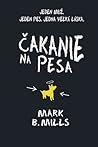 Čakanie na Pesa by Mark   Mills