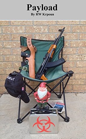 Payload (The Yard Gnome Action Team, #1)