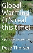 Global Warming (It's real this time)