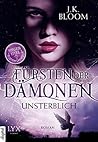 Fürsten der Dämonen: Unsterblich (Fürsten der Dämonen, #1)