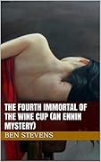 The Fourth Immortal of the Wine Cup: An Ennin Mystery #30