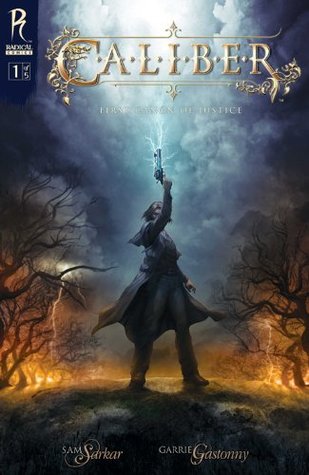 Caliber: First Canon of Justice #1 (Kindle Edition)