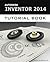 Autodesk Inventor 2014 Tutorial Book