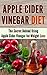 Apple Cider Vinegar Diet: T...