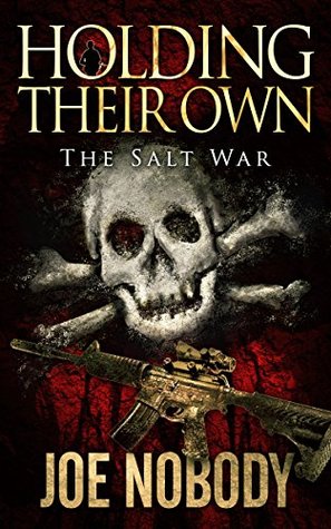Holding Their Own: The Salt War (Kindle Edition)