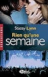 Rien qu'une semaine by Stacey Lynn
