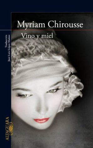Vino y miel (Spanish Edition)
