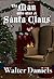 The Man Who Was A Santa Claus