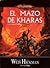 El Mazo de Kharas by Margaret Weis