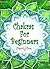 Chakras for Beginners: The ...