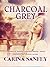 Charcoal Grey: A memoir of obsessive-compulsive disorder, clinical depression and anorexia nervosa