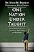 One Nation Under Taught: Solving America’s Science, Technology, Engineering, and Math Crisis