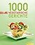 1000 vegetarische Gerichte