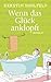 Wenn das Glück anklopft