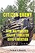Citizen Enemy: How Militarized Police Threaten Civil Liberties