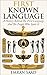 First Known Language: A History Behind The First Language And The People Who Spoke It