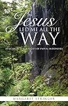 JESUS LED ME ALL ...