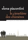 Le Cimetière des chimères: Une enquête de Pierre-Arsène Leoni