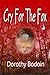 Cry For the Fox (Foxglove C...