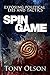 Spin Game by Tony Olson