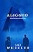 Aligned: The Final book in the United Trilogy