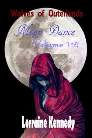 Moon Dance Volums 1-4 (Wolves of Outerlands)