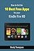 How to Get the 10 Best Free Apps for Your Kindle Fire HD