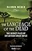 The Language of the Dead (K...