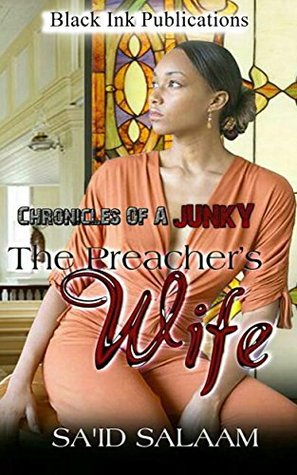 The Preacher’s Wife (Chronicles of a Junkie Book 2)