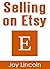 Selling on Etsy: Steps to S...