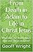 From Death in Adam to Life in Christ Jesus by Geoff Wright