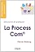 La Process Com: Découvrir et pratiquer (Développement personnel - Découvrir et pratiquer) (French Edition)