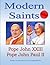 Modern Saints Pope John XXIII Pope John Paul II: Life, Photos and Quotes (Modern Saints, of our time Book 2)