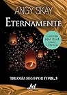 Eternamente by Angy Skay