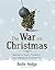 The War on Christmas by Bodie Hodge