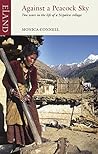 Against a Peacock Sky: Two years in the life of a Nepalese village