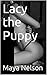 Lacy the Puppy (Submissive Pet Stories Book 1)