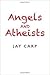Angels and Atheists
