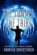 The Tunnel & The Tribe